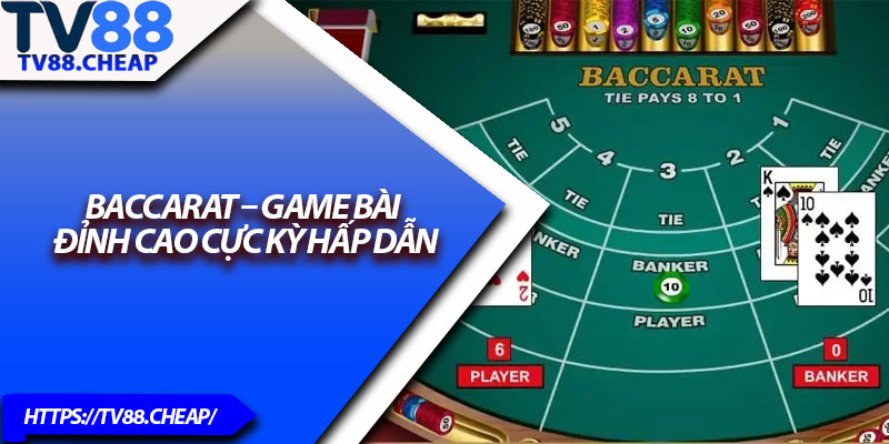 Baccarat – Game Bài Đỉnh Cao Cực Kỳ Hấp Dẫn 1 Baccarat – Game Bai Dinh Cao Cuc Ky Hap Dan